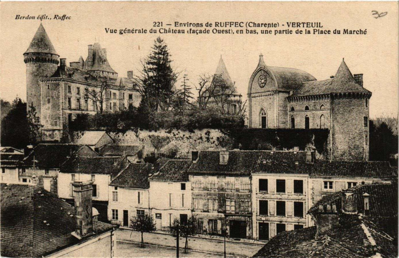 Carte postale ancienne Env. de Ruffec - Verteuil - Vue générale du Chateau à Ruffec