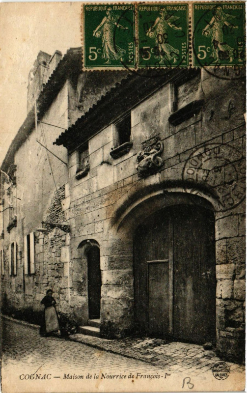 Carte postale ancienne Cognac - Maison de la Nourrice de Francois Ierr à Cognac