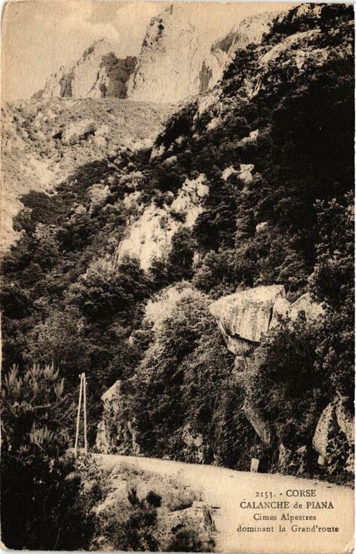 Carte postale ancienne Calanches de Piana Cimes Alpestres dominant la grand'route Corse à Piana