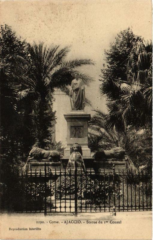 Carte postale ancienne Ajaccio - Statue du 1er Consul Corse à Ajaccio