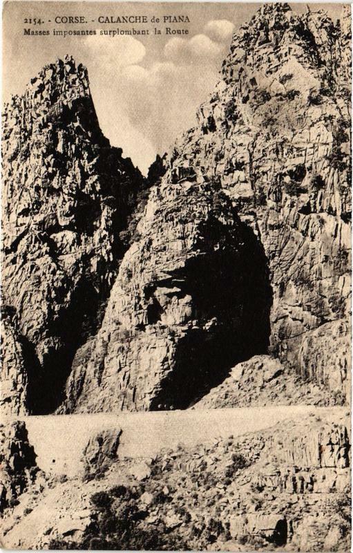 Carte postale ancienne Corse - Calanches de Piana Masses imposantes surplombant la Route à Piana