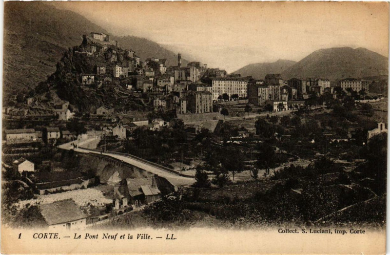 Carte postale ancienne Corse Corte - Le Pont Neuf et la Ville à Corte