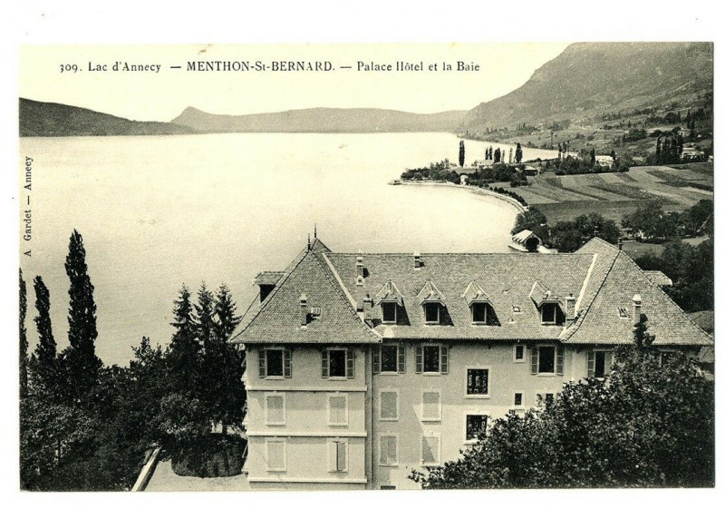 Carte postale ancienne Haute-Savoie Lac d'Annecy Menthon Saint-Bernard Palace Hôtel et le Baie à Annecy