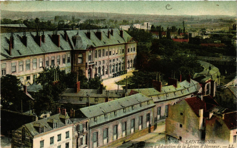 Carte postale ancienne Saint-Denis - Le Maison d'Education de la Légion d'Honneur à Saint-Denis