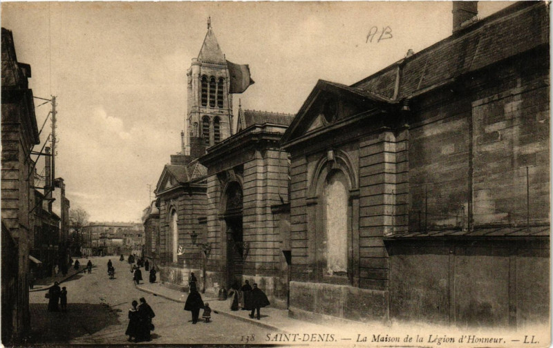 Carte postale ancienne Saint-Denis - La Maison de la Légion d'Honneur à Saint-Denis