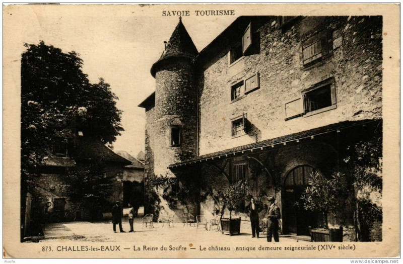 Carte postale ancienne Challes-les-Eaux La Reine du Soufre Le Chateau à Challes-les-Eaux