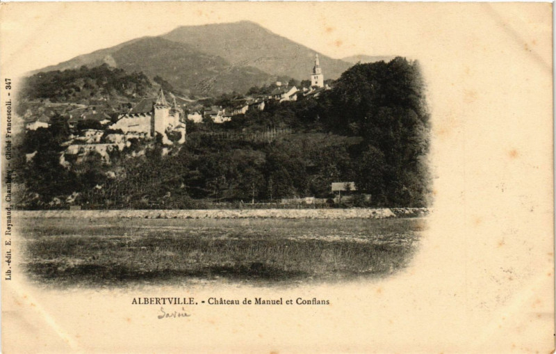 Carte postale ancienne Albertville - Chateau de Manuel et Conflans à Albertville