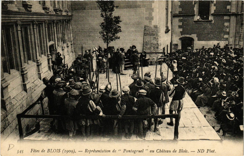 Carte postale ancienne Fetes de Blois (1909) - representation de Pantagruel au Chateau à Blois