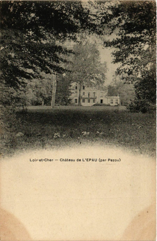 Carte postale ancienne Chateau de l'Epau (par Pezou) à Pezou