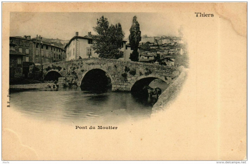 Carte postale ancienne Thiers Pont du Moutier à Thiers
