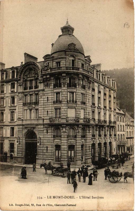 Carte postale ancienne Le Mont-Dore L'Hotel Sarciron à Mont-Dore