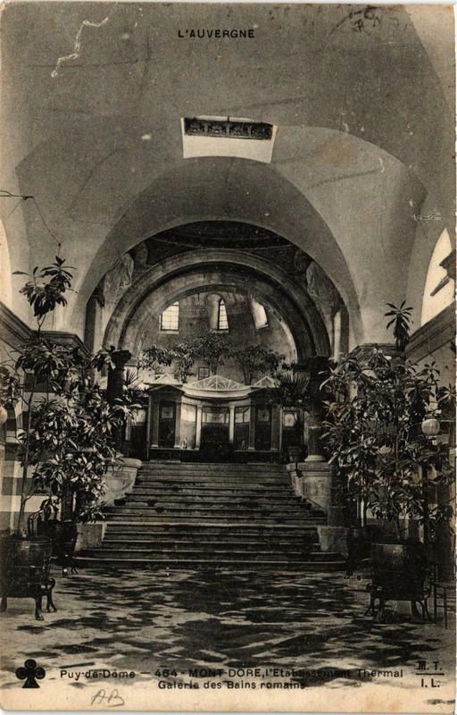 Carte postale ancienne Le Mont-Dore Galerie des Bains romains Etabl. Thermal à Mont-Dore