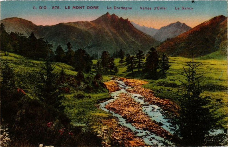 Carte postale ancienne Le Mont-Dore La Dordogne Vallée d'Enfer Le Sancy à Mont-Dore