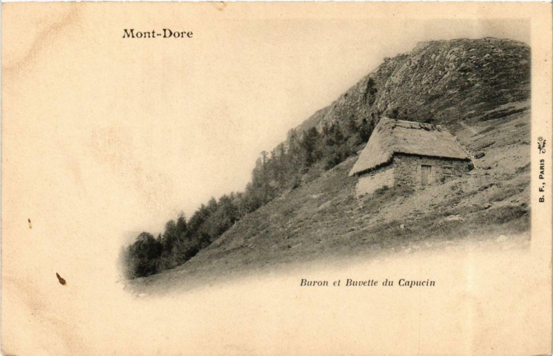 Carte postale ancienne Le Mont-Dore Buron et Buvette du Capucin à Mont-Dore