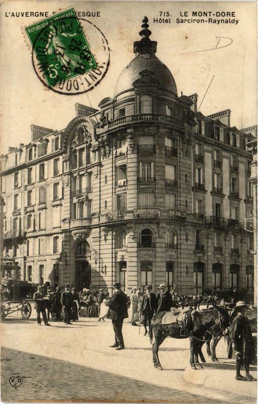 Carte postale ancienne Le Mont-Dore Hotel Sarciron-Raynaldy à Mont-Dore