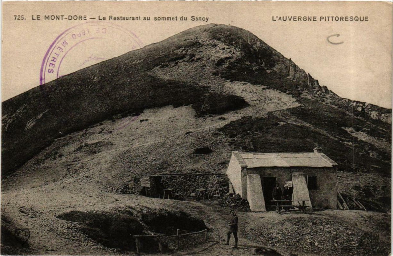 Carte postale ancienne Le Mont-Dore Le Restaurant au sommet du Sancy à Mont-Dore