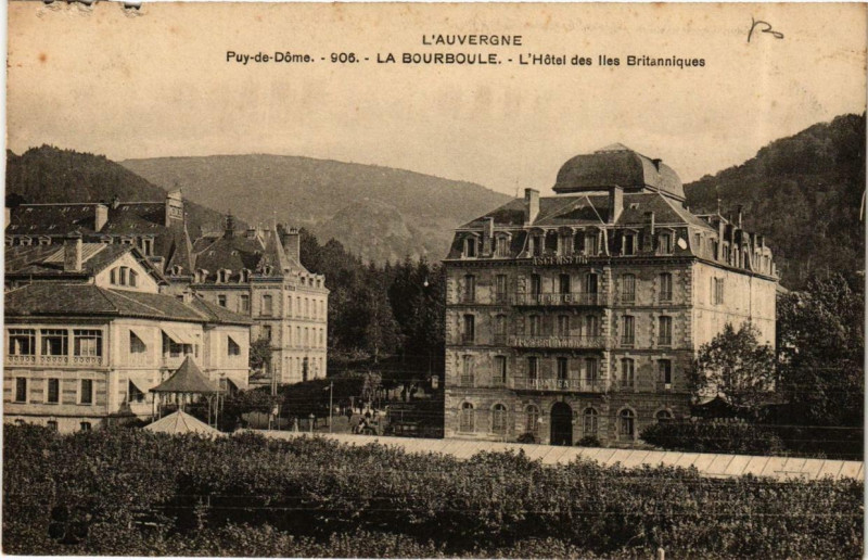 Carte postale ancienne La Bourboule L'Hotel des Iles Britanniques à La Bourboule
