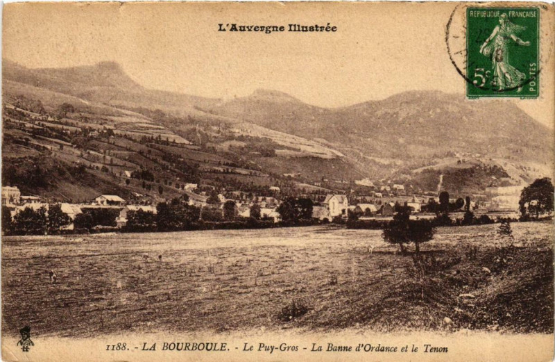 Carte postale ancienne La Bourboule Le Puy-Gros La Banne d'Ordance et le Tenon à La Bourboule