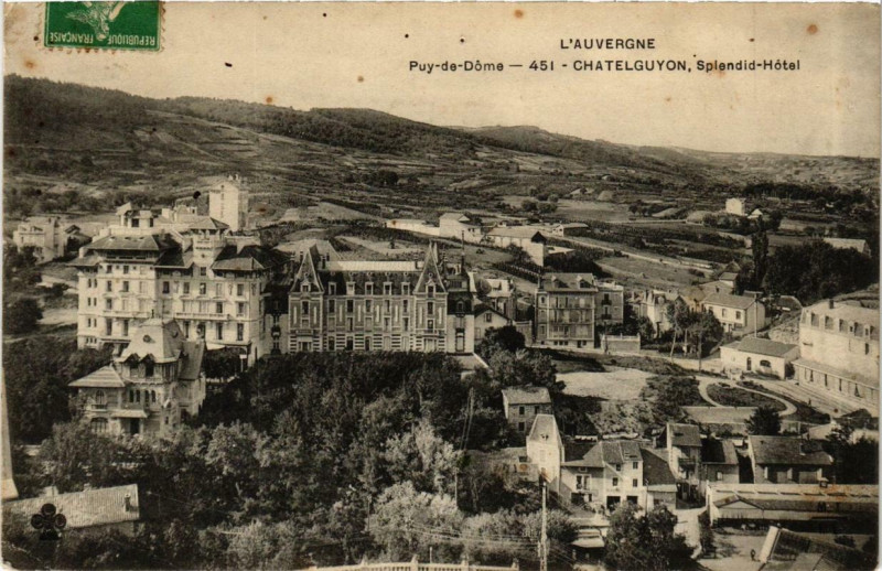 Carte postale ancienne Chatel-Guyon Splendid Hotel