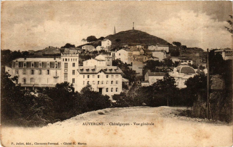 Carte postale ancienne Chatel-Guyon Vue Generale