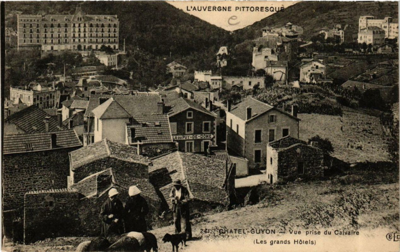 Carte postale ancienne Chatel-Guyon Vue prise du Calvaire à Ris