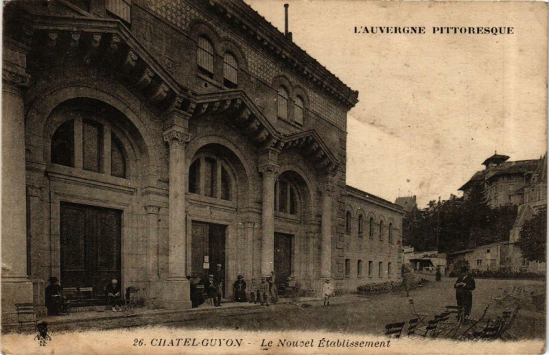 Carte postale ancienne Chatel-Guyon Le Nouvel Etabl.