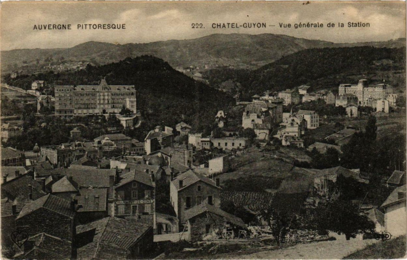 Carte postale ancienne Chatel-Guyon Vue generale de la Station