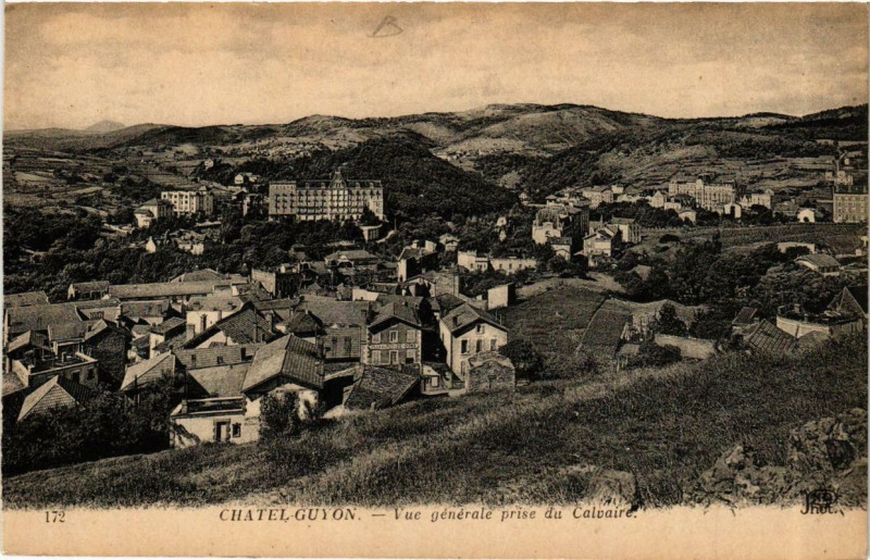 Carte postale ancienne Chatel-Guyon Vue Generale prise du Calvaire à Ris