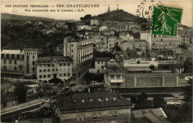 Carte postale ancienne Chatel-Guyon Vue d'ensemble vers le Calvaire