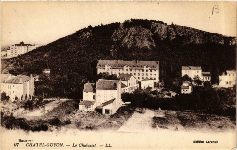 Carte postale ancienne Chatel-Guyon Le Chalusset à Chalus