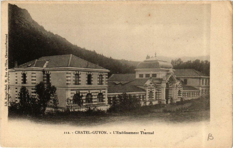 Carte postale ancienne Chatel-Guyon L'Etabl. Thermal
