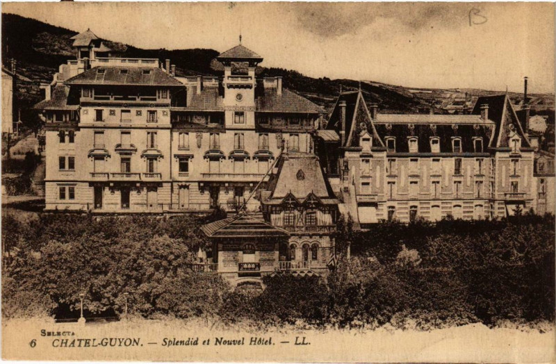 Carte postale ancienne Chatel-Guyon Splendid et Nouvel Hotel