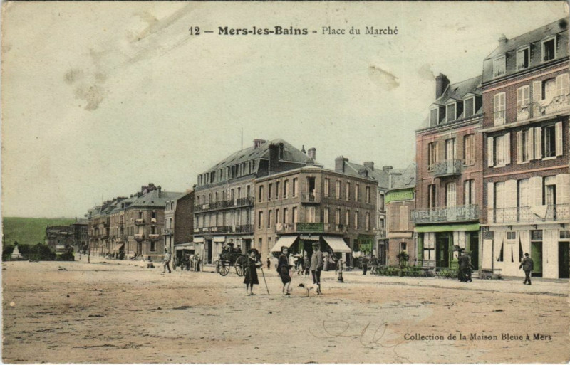 Carte postale ancienne Mers-les-Bains Place du Marché à Mers-les-Bains