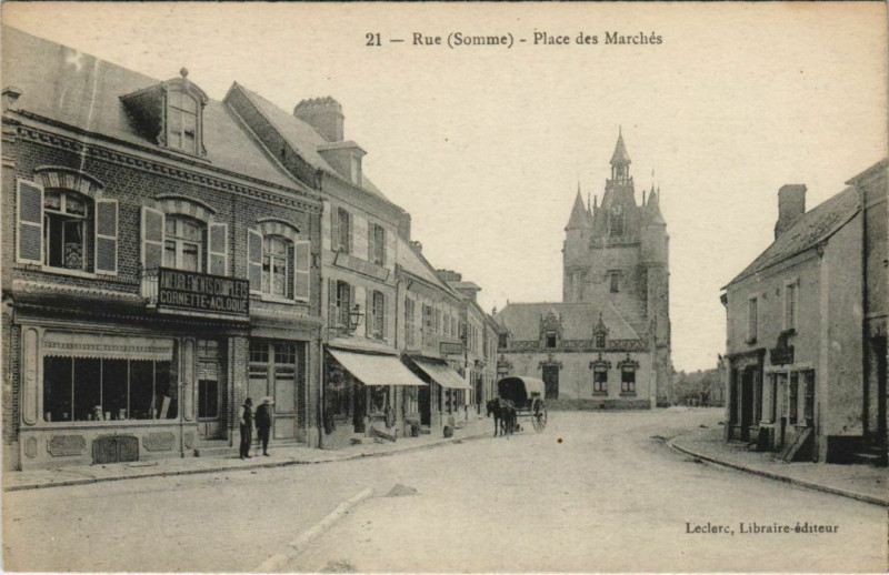Carte postale ancienne Rue Place des Marchés à Rue