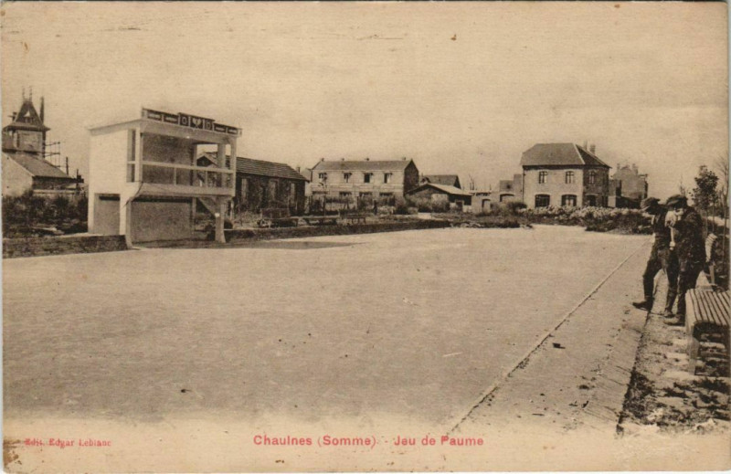 Carte postale ancienne Chaulnes jeu de Paume à Chaulnes