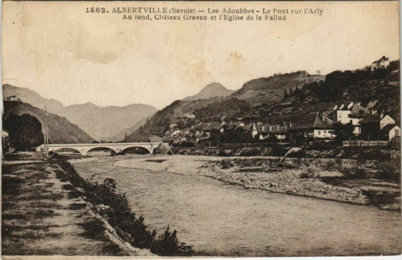 Carte postale ancienne Albertville Les Adoubes - Le Pont sur l'Arly à Albertville