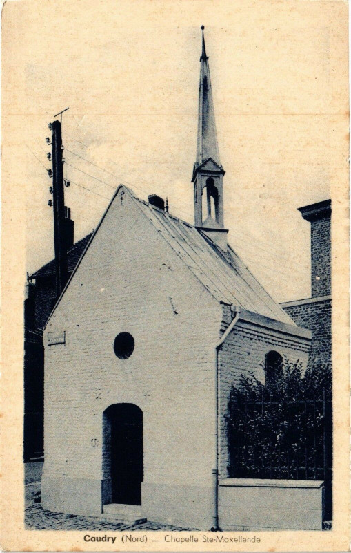 Carte postale ancienne Caudry - Chapelle Sainte-maxellende à Caudry