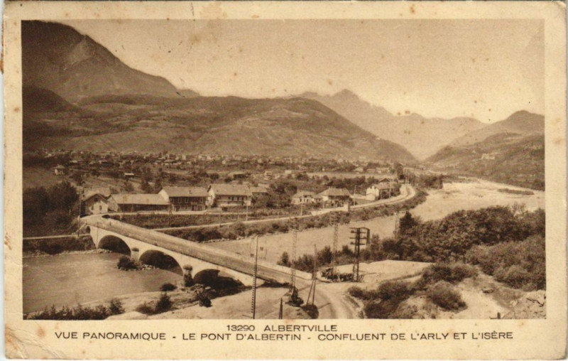 Carte postale ancienne Albertville Vue Panoramiqe - Le Pont d'Albertin à Albertville