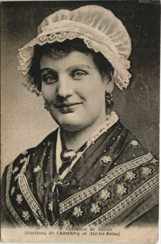 Carte postale ancienne Environs de Chambery et Aix-les-Bains - Costume - Femme - Type à Aix-les-Bains