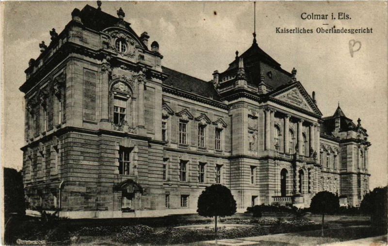 Carte postale ancienne Colmar i. Els. - Kaiserliches Oberlandeagericht à Colmar