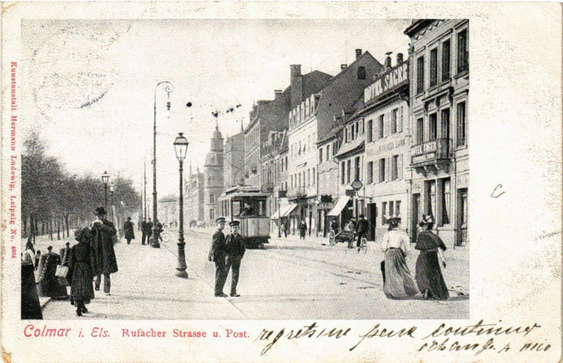 Carte postale ancienne Colmar i. Els. - Rufacher Strasse u. Post à Colmar