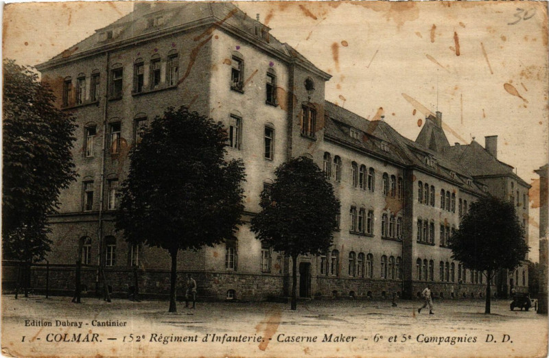Carte postale ancienne Colmar 152* Régiment d'Infanterie - Caserne Maker - 6* et 5 * à Colmar