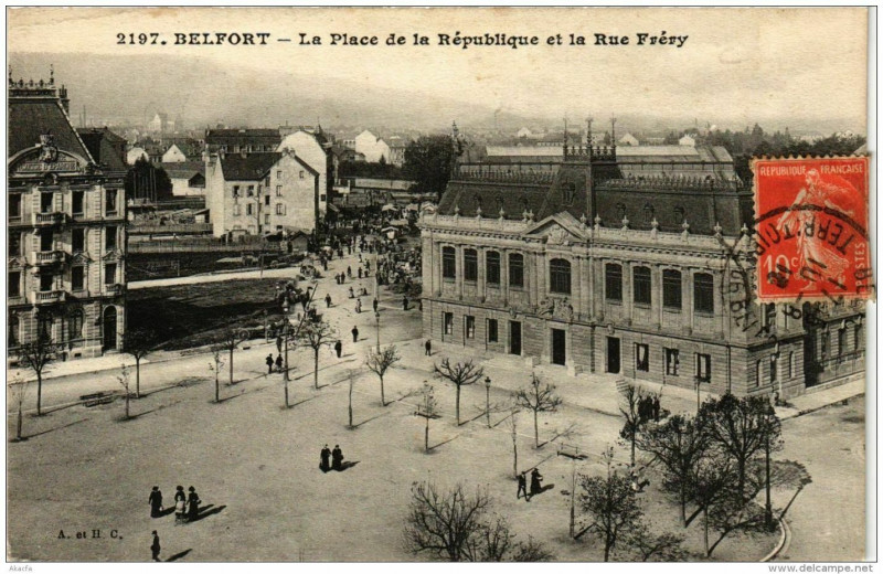 Carte postale ancienne Belfort La Place de la Republique et la Rue Fréry à Belfort