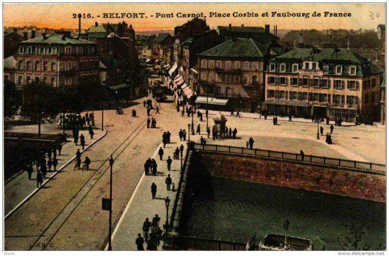 Carte postale ancienne Belfort Pont Carnot Place Corbis et Faubourg de France à Belfort