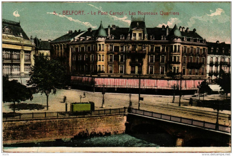 Carte postale ancienne Belfort Le Pont Carnot Les Nouveaux Quartiers à Belfort