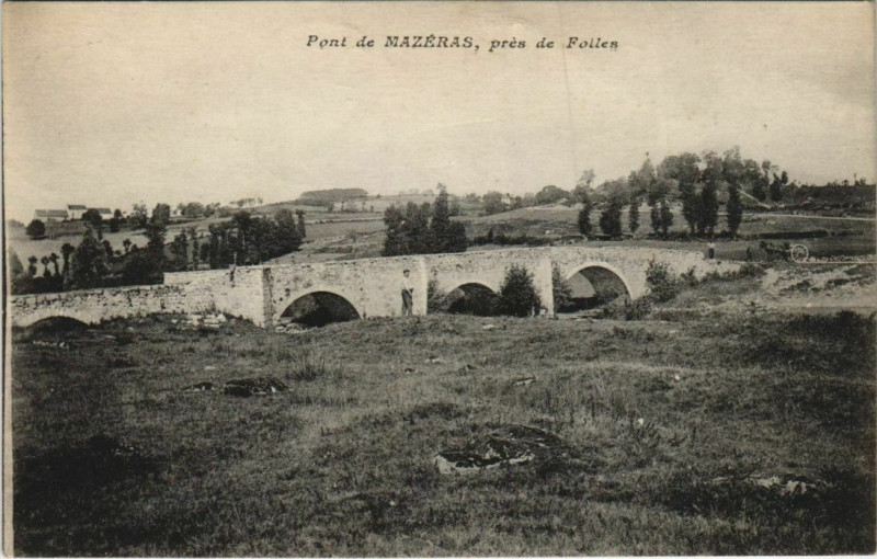 Carte postale ancienne Pont de Mazeras - pres de Folles