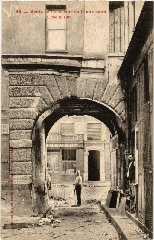 Carte postale ancienne Paris 4e 3 rue au Lard. Voute de l'ancienne halle aux cuirs à Paris 4e