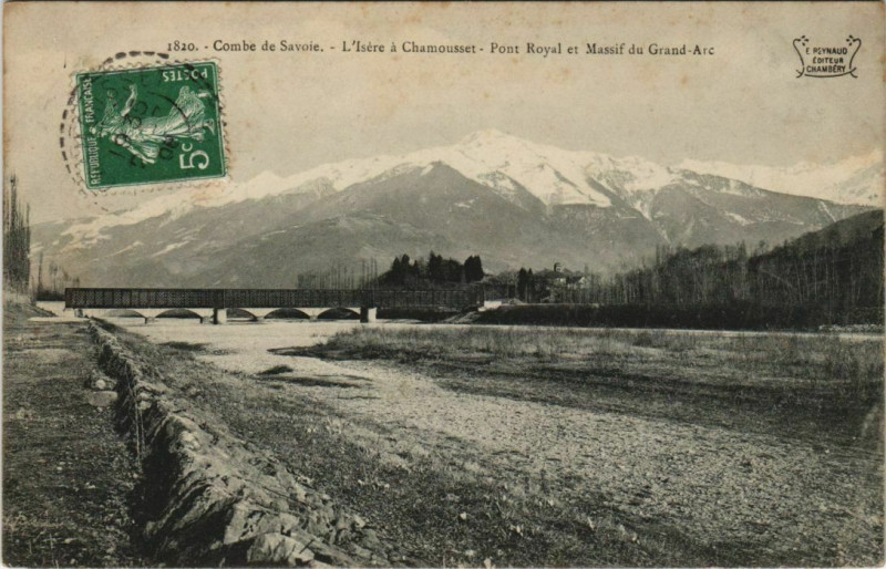 Carte postale ancienne Combe de Savoie - L'Isere a Chamousset - Pont Royal à Chamousset