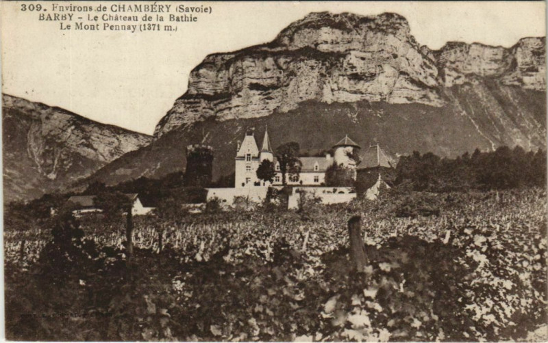 Carte postale ancienne Barby Le Chateau de la Bathie - Le Mont Penny à Barby