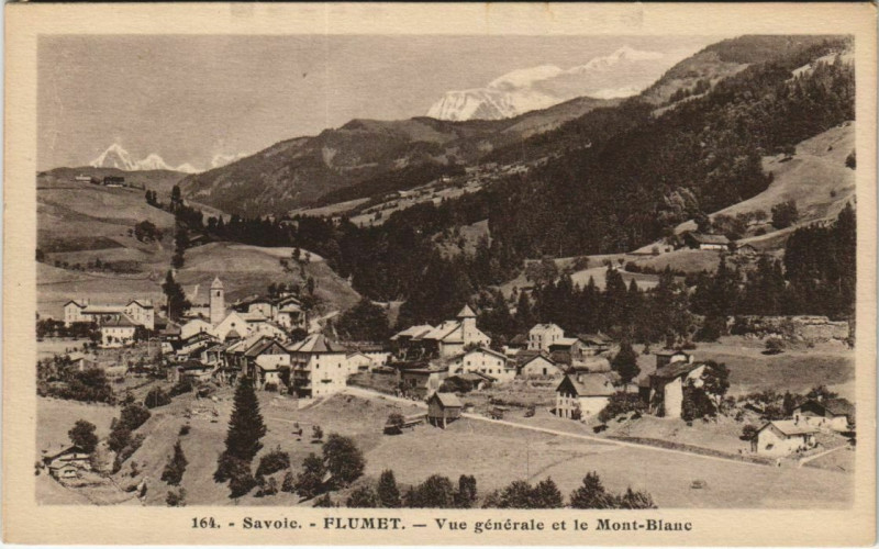 Carte postale ancienne Flumet Vue Generale et le Mont-Blanc à Flumet